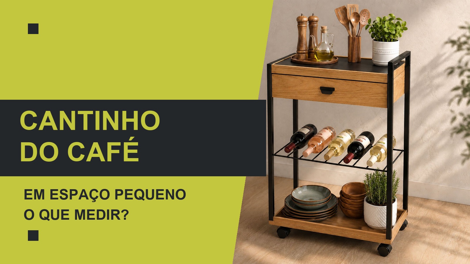 Cantinho do café em espaço pequeno: o que medir; composição verde e preta com imagem oficial do Carrinho Zadar.